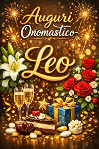 Cartolina verticale Buon Onomastico Leo con fiori, calici di champagne, dolci e decorazioni dorate su sfondo luminoso festivo.